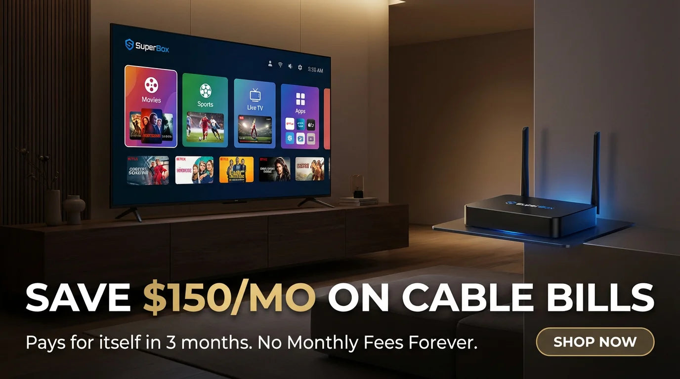 Save $150 per month on Cable Bills - SuperBox Banner